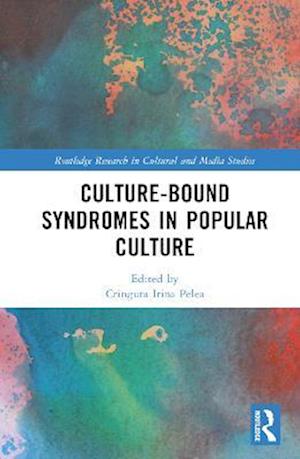 Culture-Bound Syndromes in Popular Culture