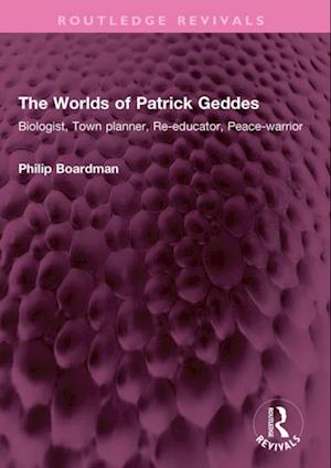 Worlds of Patrick Geddes