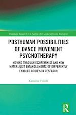 Posthuman Possibilities of Dance Movement Psychotherapy