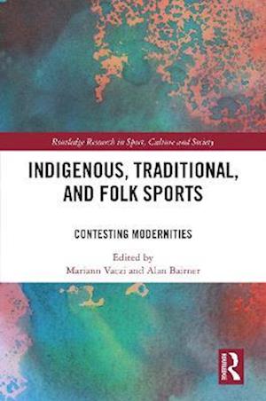 Indigenous, Traditional, and Folk Sports