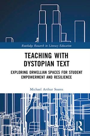 Teaching with Dystopian Text