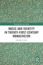 Music and Identity in Twenty-First-Century Monasticism