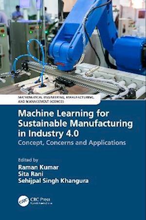 Machine Learning for Sustainable Manufacturing in Industry 4.0