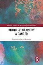 Butoh, as Heard by a Dancer