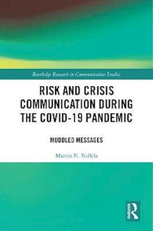 Risk and Crisis Communication During the COVID-19 Pandemic