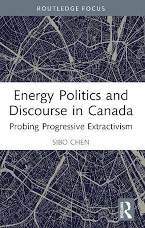 Energy Politics and Discourse in Canada