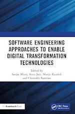 Software Engineering Approaches to Enable Digital Transformation Technologies