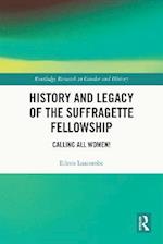 History and Legacy of the Suffragette Fellowship