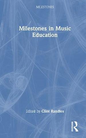 Milestones in Music Education