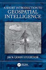 Short Introduction to Geospatial Intelligence