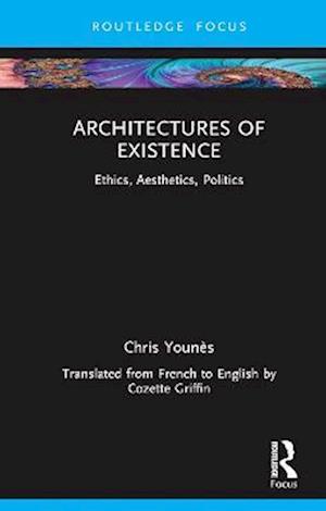 Architectures of Existence
