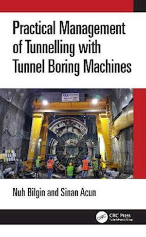 Practical Management of Tunneling with Tunnel Boring Machines