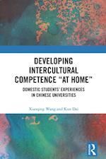 Developing Intercultural Competence “at Home”