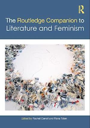 Routledge Companion to Literature and Feminism