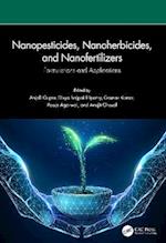 Nanopesticides, Nanoherbicides, and Nanofertilizers