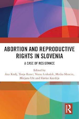 Abortion and Reproductive Rights in Slovenia