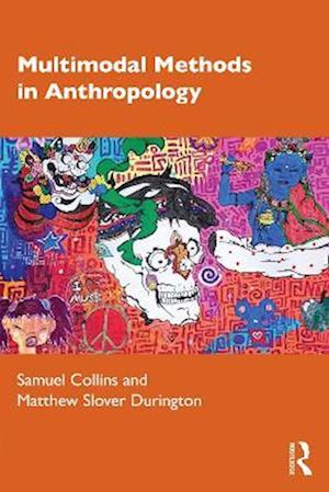 Multimodal Methods in Anthropology