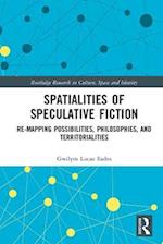 Spatialities of Speculative Fiction