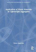 Application of Waste Materials in Lightweight Aggregates