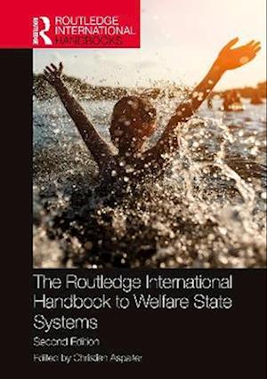 Routledge International Handbook to Welfare State Systems