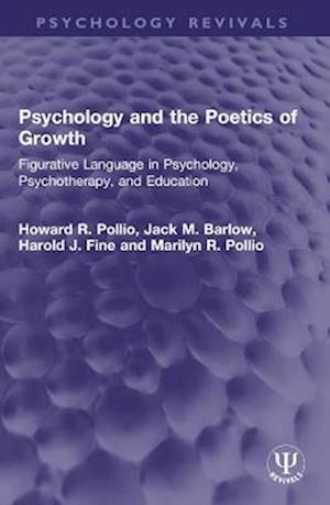 Psychology and the Poetics of Growth