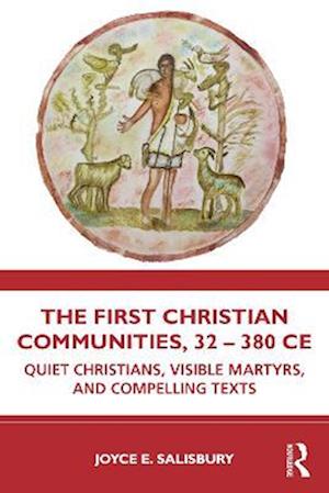 First Christian Communities, 32 - 380 CE