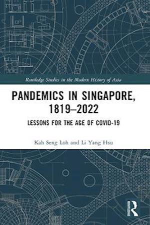 Pandemics in Singapore, 1819-2022