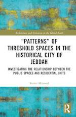 'Patterns' of Threshold Spaces in the Historical City of Jeddah