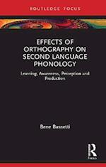 Effects of Orthography on Second Language Phonology