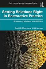 Setting Relations Right in Restorative Practice