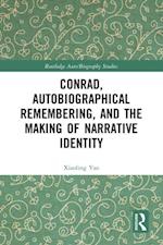 Conrad, Autobiographical Remembering, and the Making of Narrative Identity