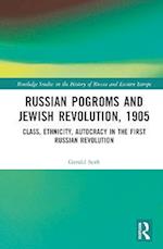 Russian Pogroms and Jewish Revolution, 1905