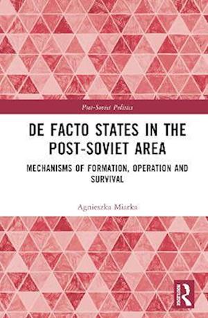 De Facto States in the Post-Soviet Area