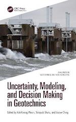 Uncertainty, Modeling, and Decision Making in Geotechnics