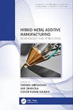 Hybrid Metal Additive Manufacturing