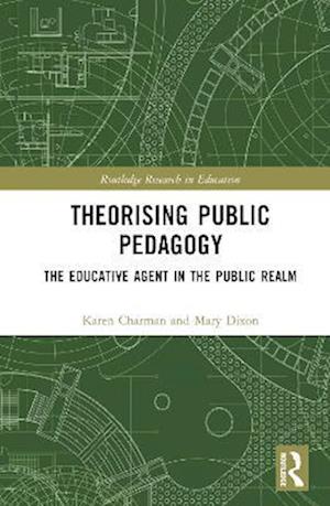 Theorising Public Pedagogy