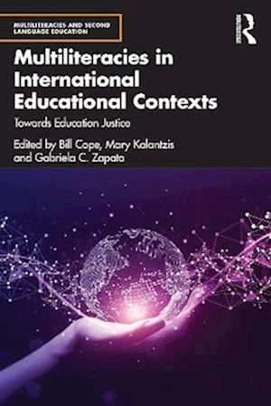 Multiliteracies in International Educational Contexts