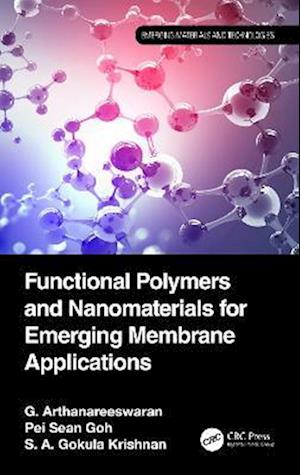 Functional Polymers and Nanomaterials for Emerging Membrane Applications