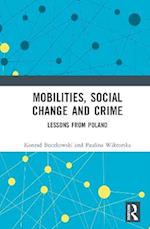 Mobilities, Social Change and Crime