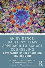 Evidence-Based Systems Approach to School Counseling