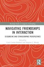 Navigating Friendships in Interaction