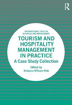 Tourism and Hospitality Management in Practice