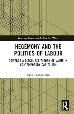 Hegemony and the Politics of Labour