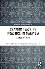 Shaping Teaching Practice in Malaysia