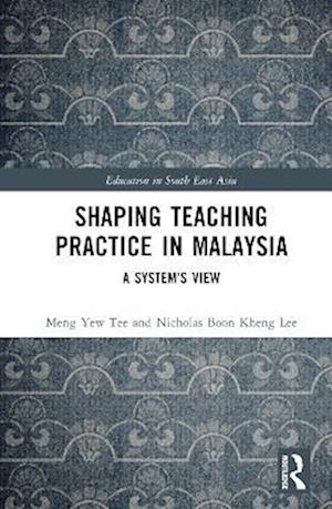 Shaping Teaching Practice in Malaysia