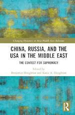 China, Russia, and the USA in the Middle East