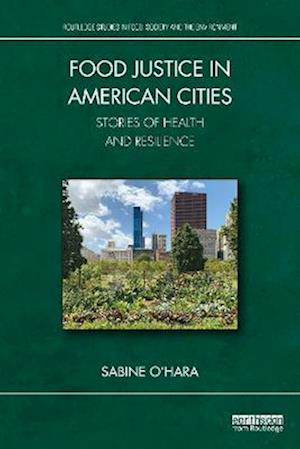 Food Justice in American Cities