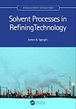 Solvent Processes in Refining Technology