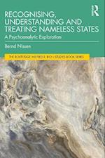 Recognising, Understanding and Treating Nameless States