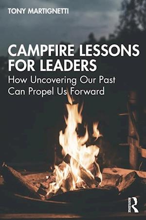 Campfire Lessons for Leaders